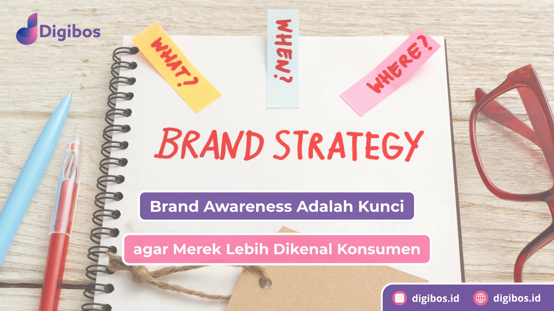 Brand Awareness Adalah Kunci agar Merek Lebih Dikenal Konsumen