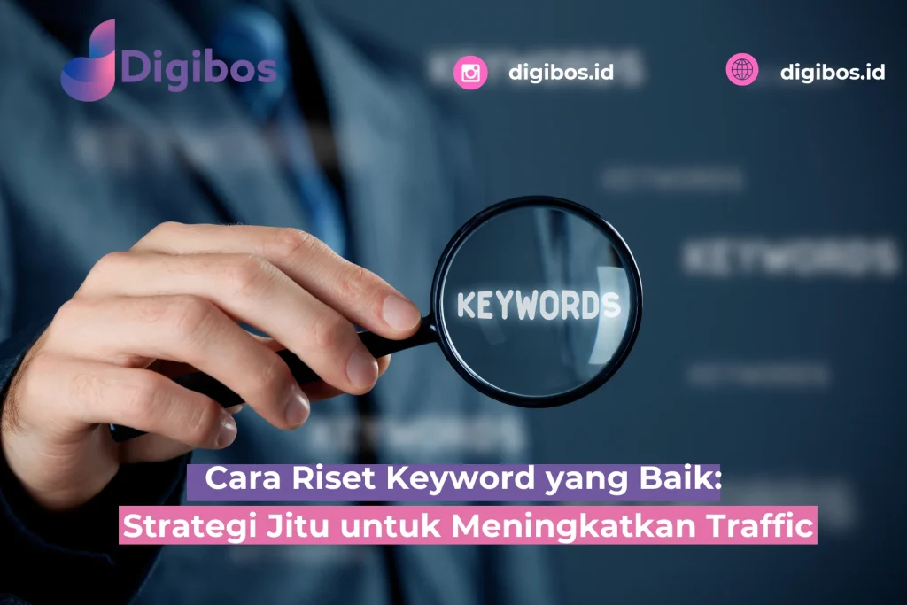 Cara Riset Keyword yang Baik dengan Strategi Jitu untuk Meningkatkan Traffic