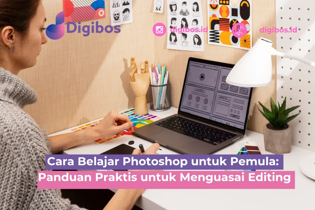 Cara Belajar Photoshop untuk Pemula: Panduan Praktis untuk Menguasai Editing