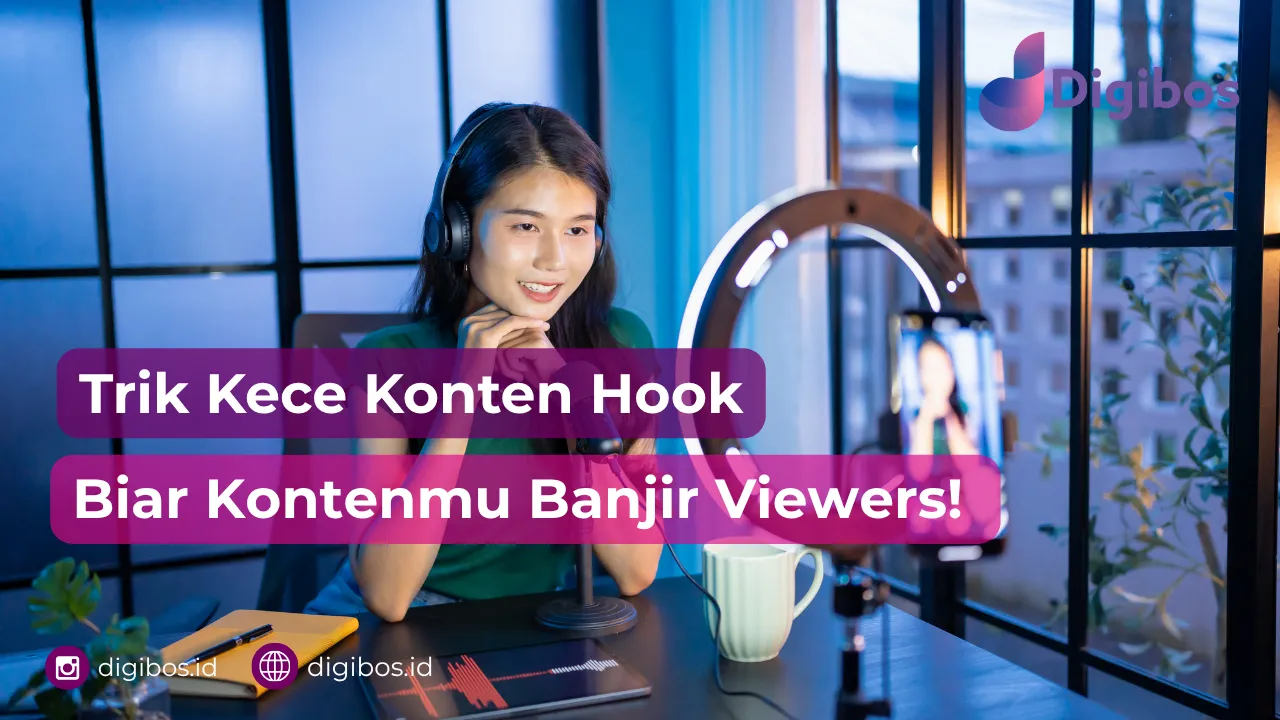 Trik Kece Konten Hook Biar Kontenmu Banjir Viewers!