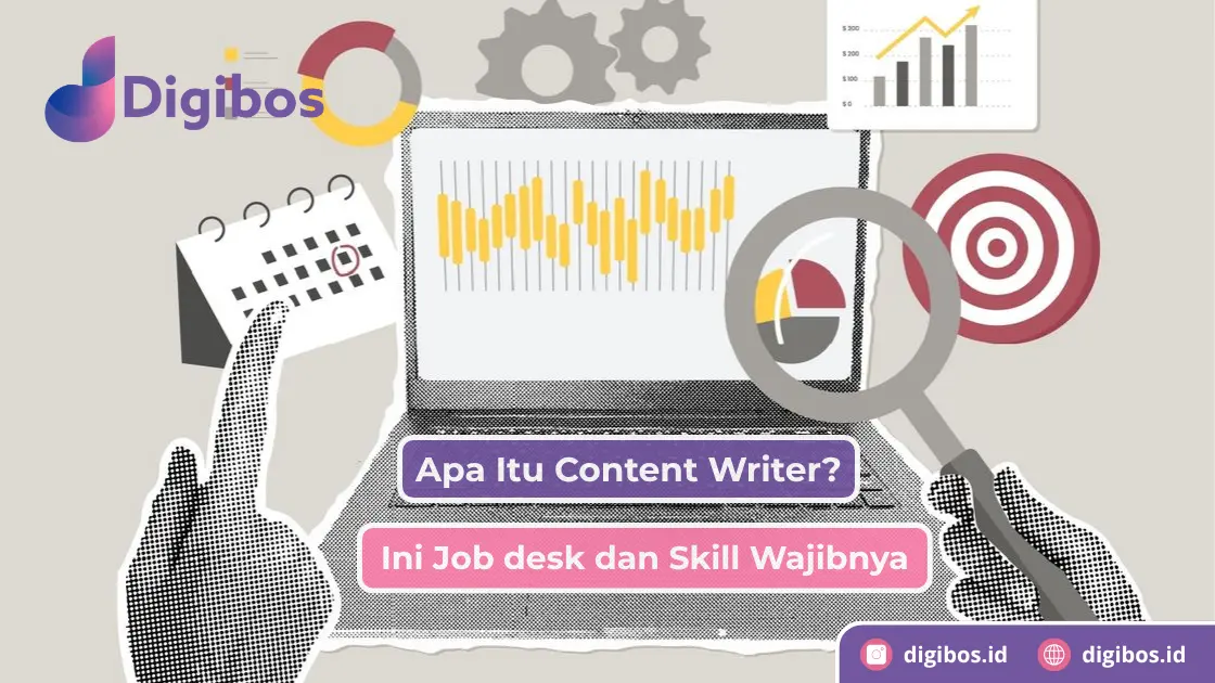 Apa Itu Content Writer? Ini Job desk dan Skill Wajibnya