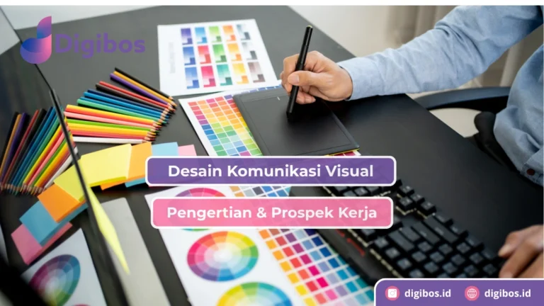Desain Komunikasi Visual: Pengertian & Prospek Kerja
