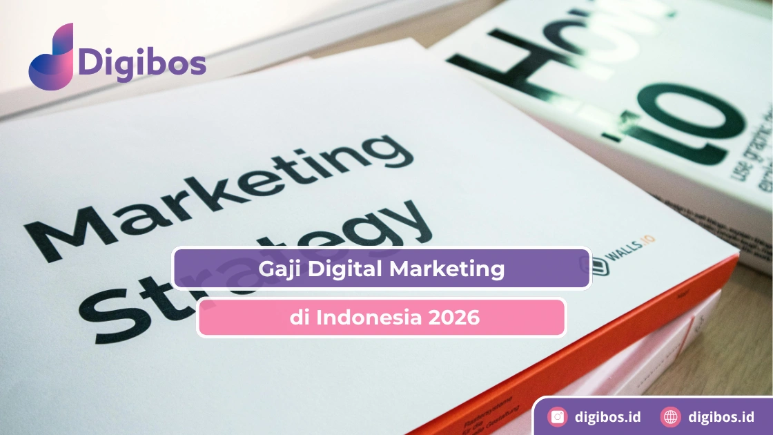 Gaji Digital Marketing di Indonesia 2026 (Per Posisi & Level)
