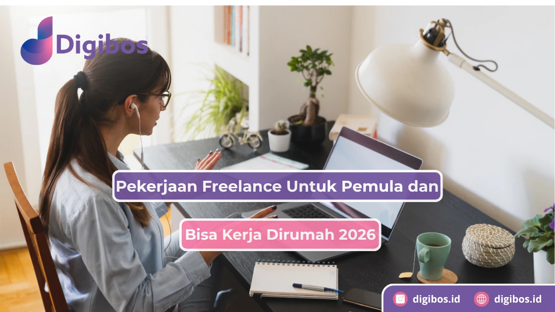 Pekerjaan Freelance Untuk Pemula dan Bisa Kerja dari Rumah 2026