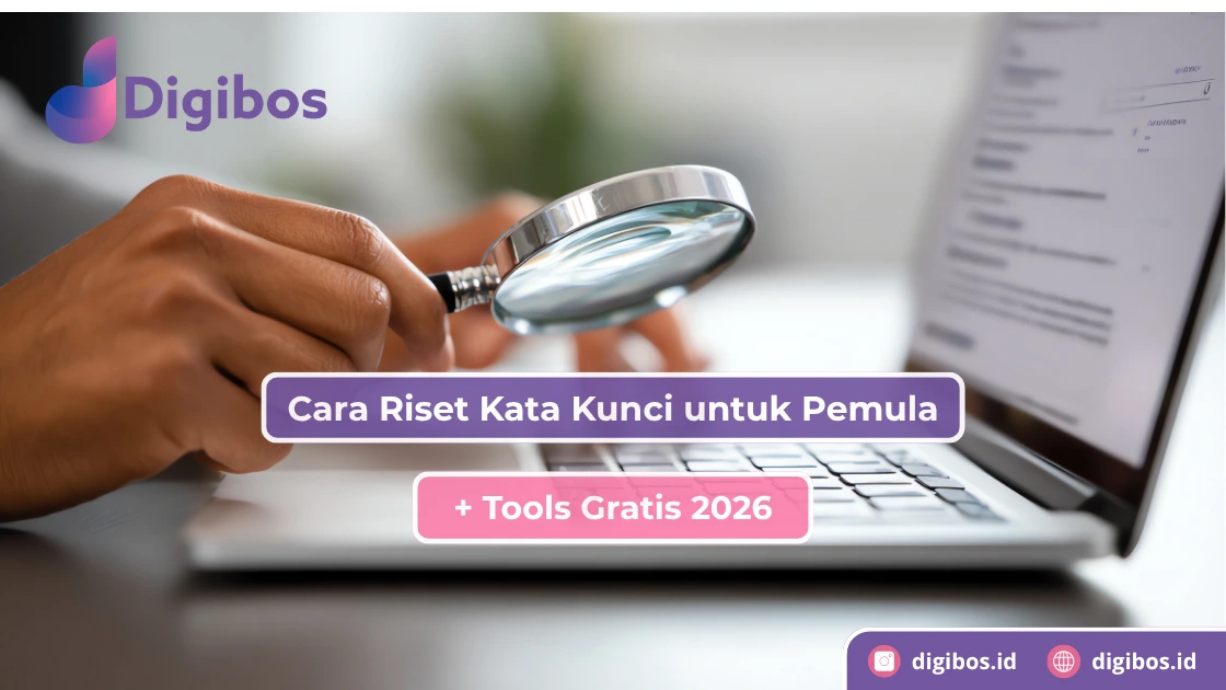 Cara Riset Kata Kunci untuk Pemula + Tools Gratis 2026