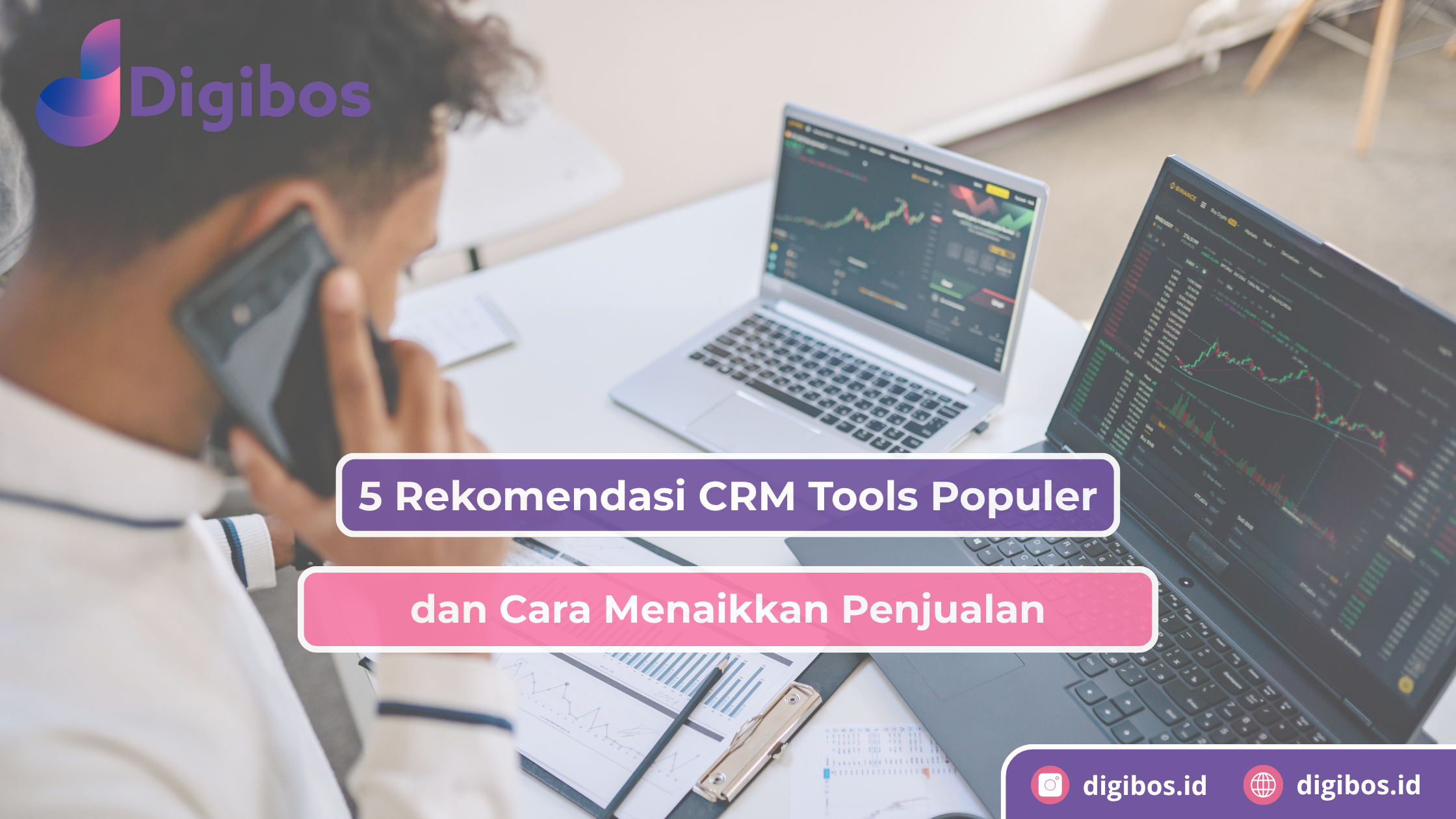 5 Rekomendasi CRM Tools Populer dan Cara Menaikkan Penjualan