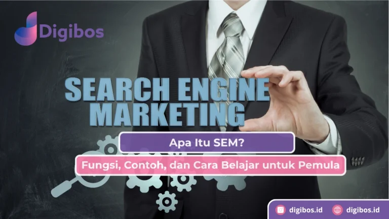 Apa Itu SEM? Fungsi, Contoh, dan Cara Belajar untuk Pemula