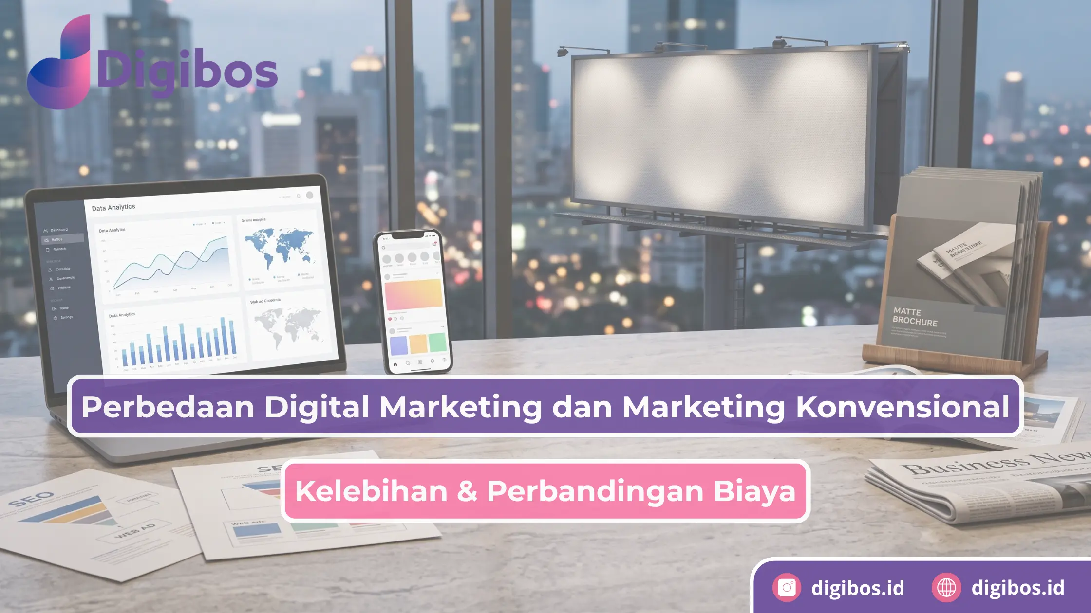 Perbedaan Digital Marketing dan Marketing Konvensional: Kelebihan & Perbandingan Biaya