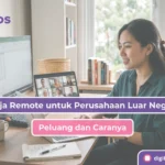 kerja remote untuk perusahaan luar negeri
